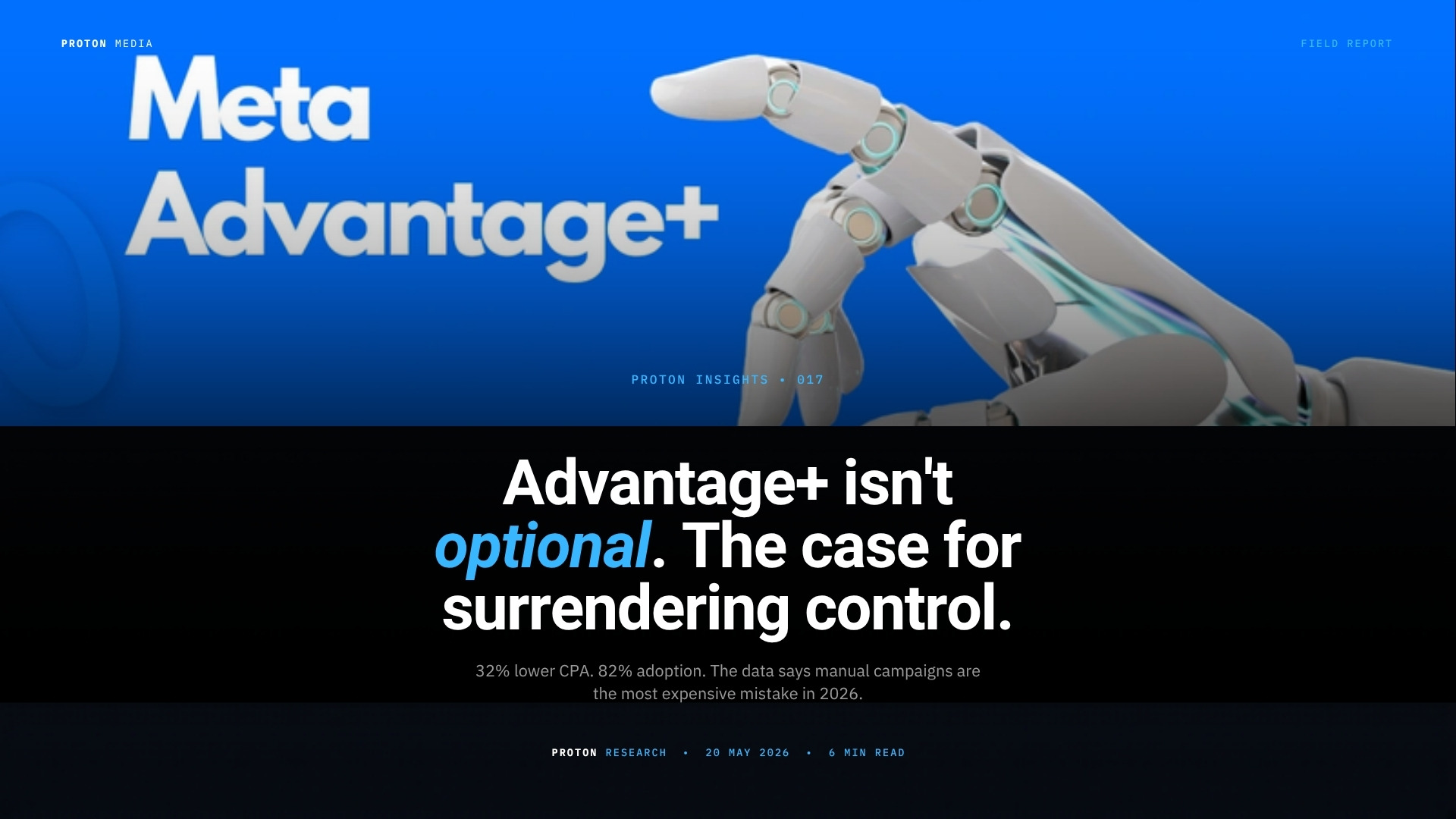 Advantage+ Isn't Optional Anymore: The Case for Surrendering Control to Win